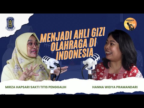 Seperti Apa Menjadi Ahli Gizi Olahraga di Indonesia? | PERSAGI Provinsi Papua Barat PODCAST Eps. 12
