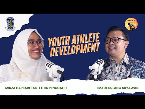 Youth Athlete Development | PERSAGI Provinsi Papua Barat PODCAST Eps. 13